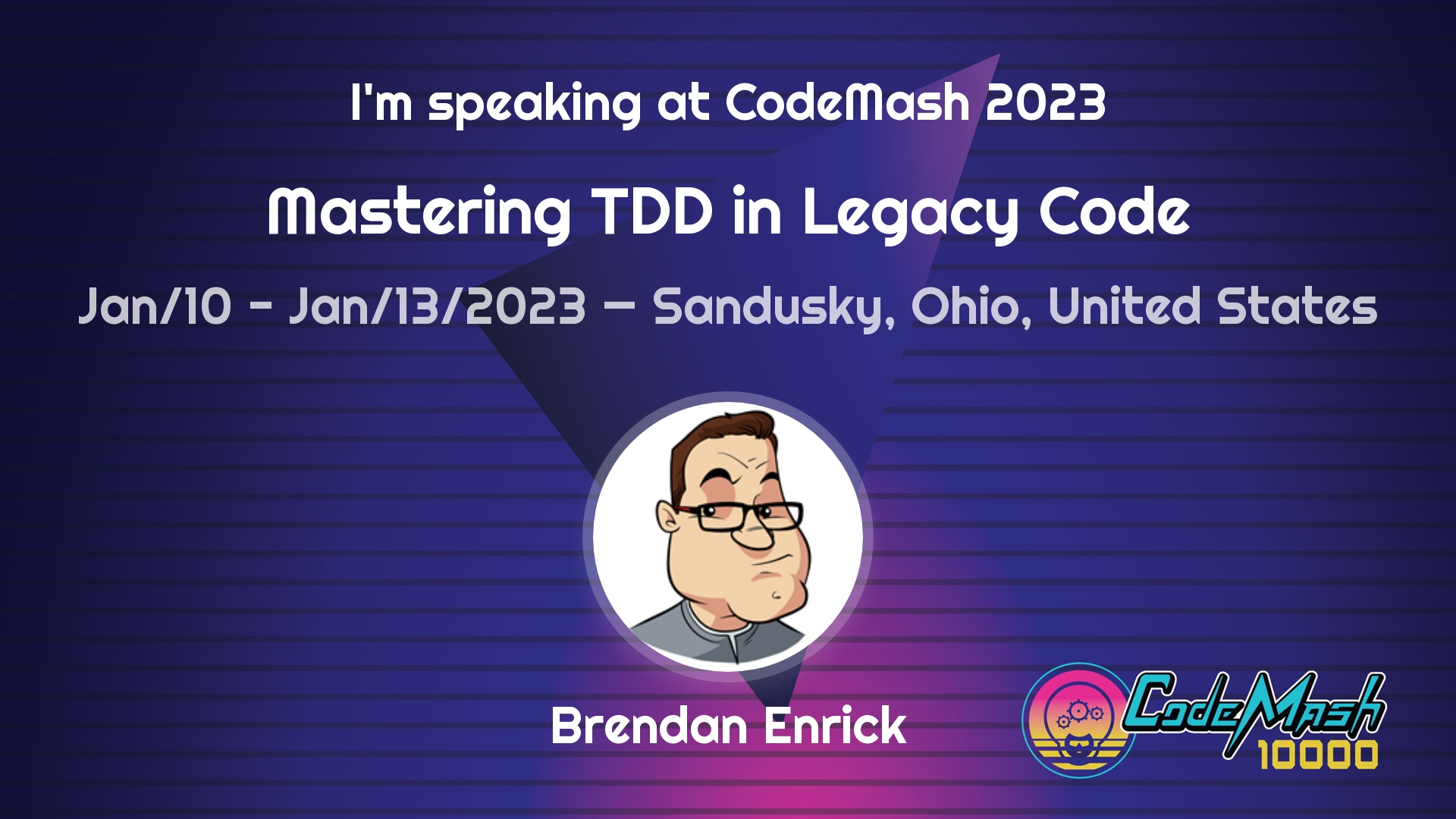 Mastering TDD in Legacy Code by Brendan Enrick - CodeMash Banner
